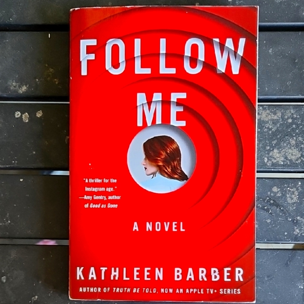 Follow Me by Kathleen Barber, Paperback